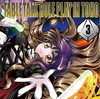 TABLETALK ROLE PLAY IN TOHO 3